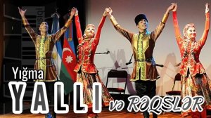 YALLI və Rəqslər - Yeni Oynamalı TOY Mahnıları Yığma (YMK Musiqi #74) Azeri HALAY
