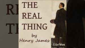 The Real Thing by Henry JAMES read by Nicholas Clifford | Full Audio Book