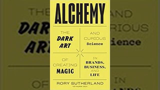 Alchemy by Rory Sutherland Book Summary - Review (AudioBook) смотреть онлайн