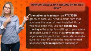 How do I enable ray tracing on my RTX 3050?