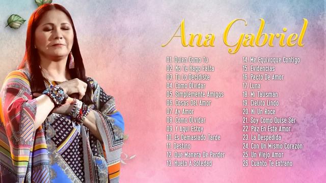 ANA GABRIEL 30 GRANDES ÉXITOS | ANA GABRIEL SUS MEJORES EXITOS смотреть онлайн