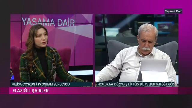 YAŞAMA DAİR / MELİSA COŞKUN - PROF. DR. TARIK ÖZCAN / F.Ü TÜRK DİLİ EDEBİYATI ÖĞR. GÖR. - 02.02.202