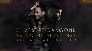 Silvestre Dangond - Ya No Me Duele Más (Remix)[Cover Audio] ft. Farruko