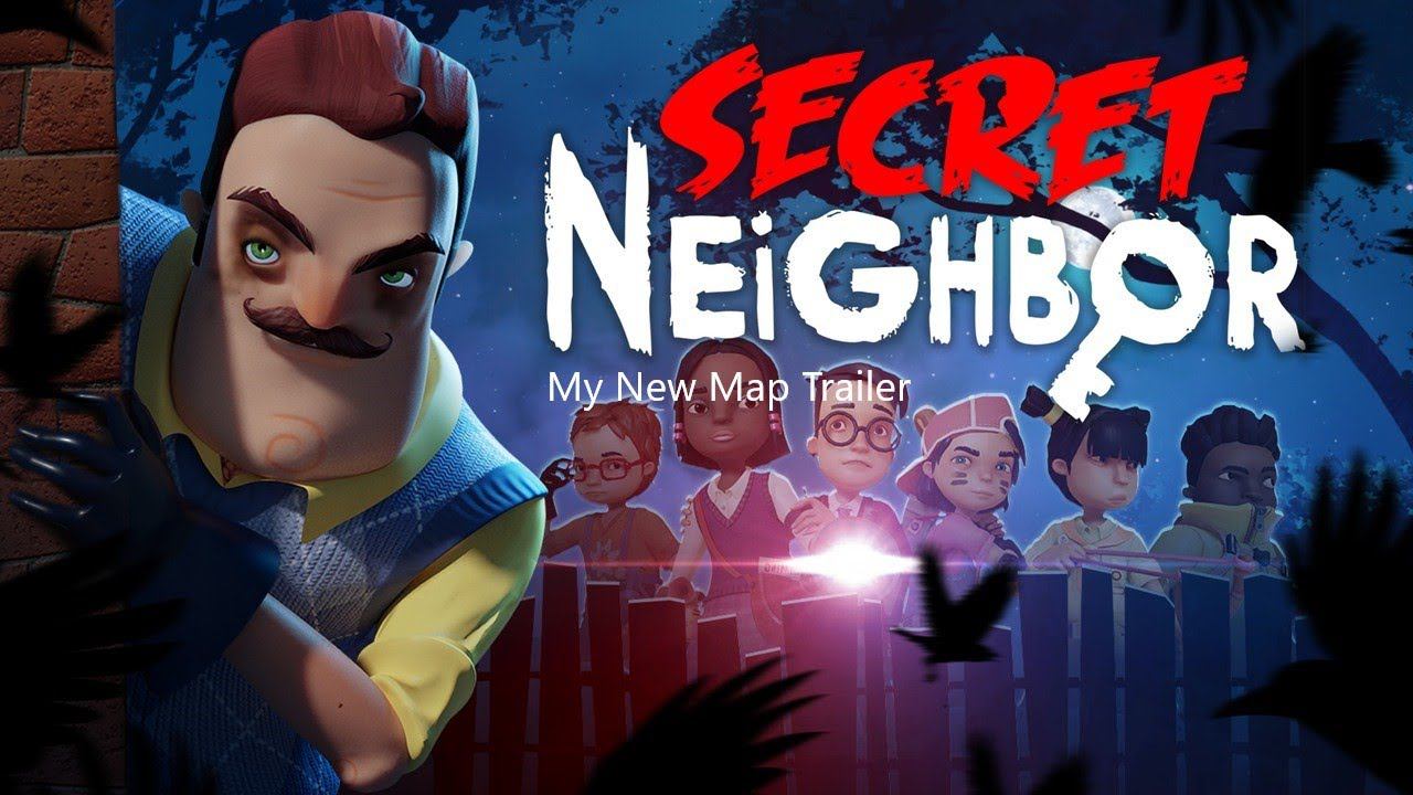Secret Neighbor My New Map Trailer смотреть онлайн