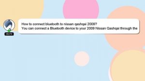 How to connect bluetooth to nissan qashqai 2009?