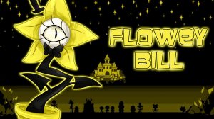 [AMV] I Am Flowey - Bill Cipher (Gravity Falls, Undertale)