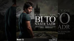 {🎶 NASER _SADR}. [BI_TO) 🌹  (НОСЕР САДР) БЕ ТУ💕