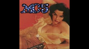 MC5 - Skunk (Sonically Speaking) (1969)
