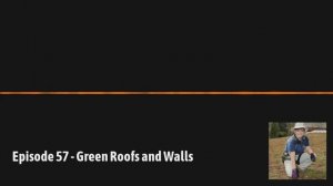 GardenDC Podcast Episode 57: Green Roofs and Walls