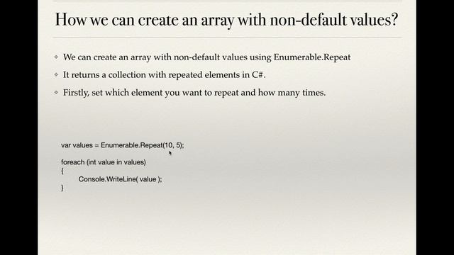 C# - Interview Questions & Answers - Array - Create an array with non-default values смотреть онлайн