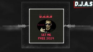 【D】.【J】.【A】.【S】 -Set me free 2024