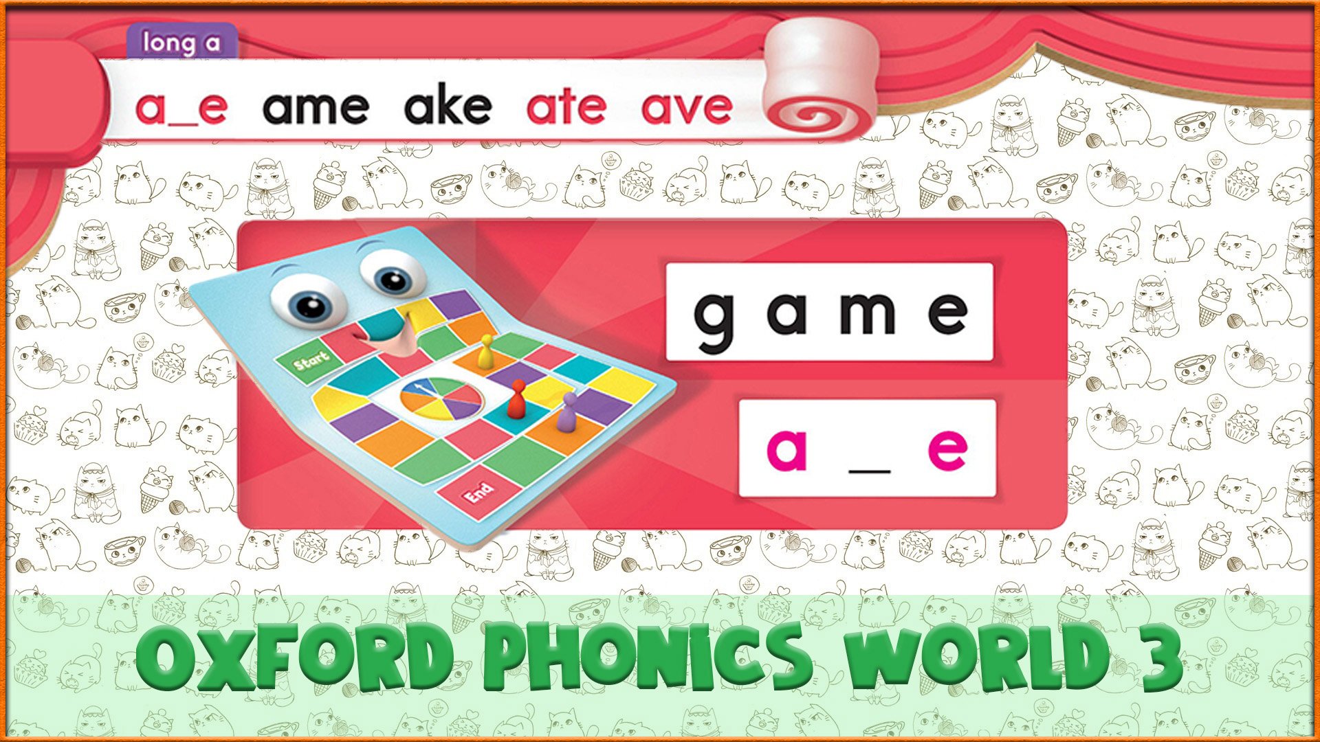 Long | ame | Oxford Phonics World 3 - Long Vowels. #2