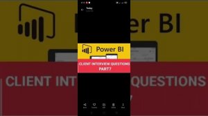 POWER BI CLIENT INTERVIEW QUESTIONS ||PART7#POWERBI