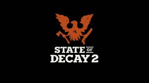 State of Decay 2 Обязательно к покупке
