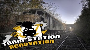 Train Station Renovation - First Job ▶ Реставратор Ж/Д станций.