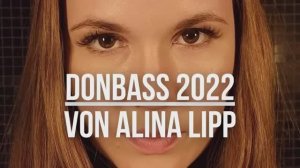 Donbass 2022 von Alina Lipp
