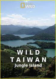 Nat Geo Wild Дикая природа Тайваня Остров джунглей 2018