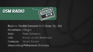 OSM RADIO Double Concerto In A Minor, Op. 102  Johannes Brahms  Movement 1 Allegro