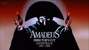 Amadeus Director’s Cut Soundtrack-“That…Was Mozart!”