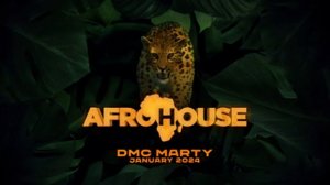 DMC MARTY - AFROHOUSE MIX January 2024