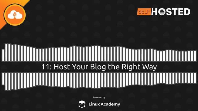 Host Your Blog the Right Way | Self-Hosted 11 смотреть онлайн