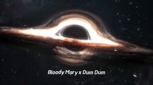 Bloody Mary x DumDum Tiktok Remix