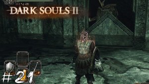Dark Souls 2 #21 |Прохождение| Сложная дверь