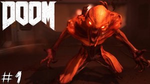 Doom #1 |Прохождение| Я - Палач Рока