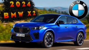 X2 BMW 2024 - Экстерьер, Интерьер и Сцены вождения!