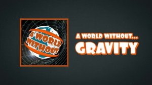 A World Without... Gravity ??⬇️ #Podcast