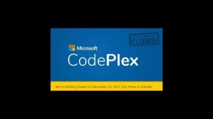 Microsoft is Shutting Down CodePlex, Asks Devs To Move To GitHub