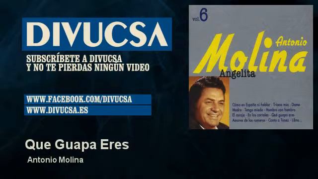 Antonio Molina - Que Guapa Eres смотреть онлайн