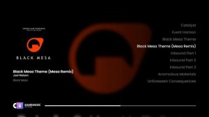 Black Mesa Theme (Mesa Remix) - Black Mesa [OST]