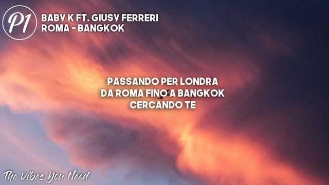 Baby K ft. Giusy Ferreri - Roma - Bangkok (Testo/Lyrics) смотреть онлайн