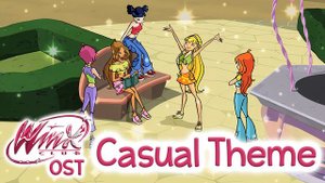 Winx Club 1-3 OST - Casual Theme