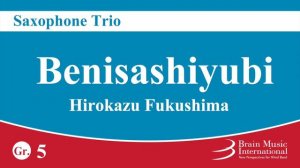 Sonatina for Saxophone Trio "Benisashiyubi" by Hirokazu Fukushima