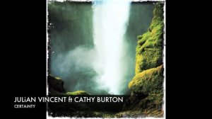 Julian Vincent feat Cathy Burton 'Certainty' Andy Prinz Chill Out Mix Lyrics (2011)