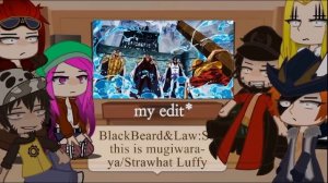 Worst Generation Reacts to Luffy ||one piece||