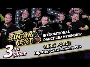 3-rd Place - GIRLS FORCE - Hip-Hop Crew Juniors Pro