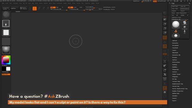#AskZBrush: “My model looks flat and I can't sculpt or paint on it? Is there a way to fix this?”