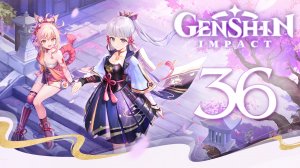 Genshin Impact - Исследуем Инадзуму и делаем побочки ч.8 [#36] Обновление 2.0 | PC