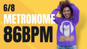 👉 6/8 METRONOME 86 BPM