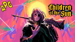 Children of the Sun - Demo