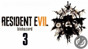 Resident Evil 7 Прохождение На Русском На 100% Без Комментариев Часть 3 - Ужин