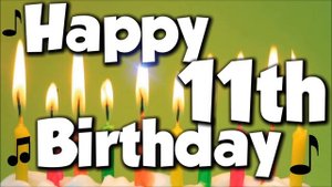 Happy 11th Birthday! Happy Birthday To You! - Song