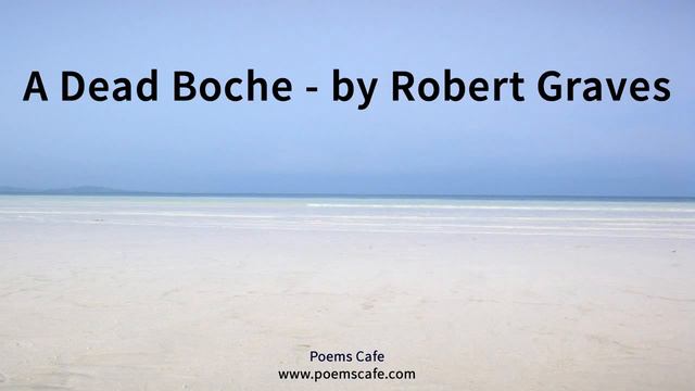 A Dead Boche By Robert Graves смотреть онлайн