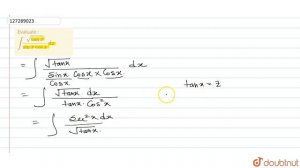 Evaluate : `int(sqrt(tanx))/(sin x cos x)dx`