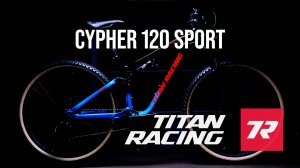 Titan Racing Cypher Sport