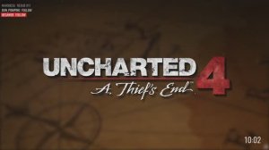 UNCHARTED 4 (part 1)