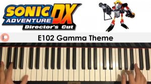 Sonic Adventure DX - E102 Gamma Theme (Piano Cover) | Patreon Dedication #197